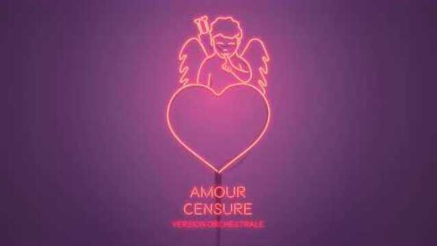 Amour censure(Version orchestrale)