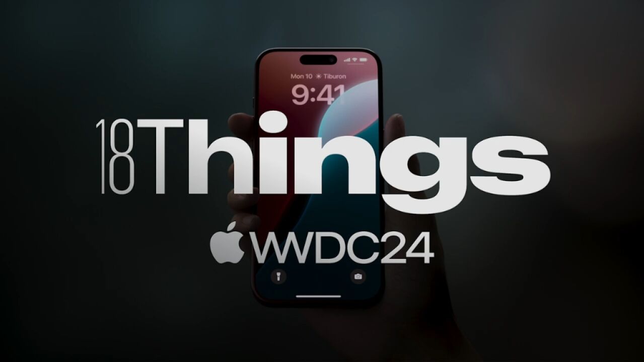 iOS 18、苹果AI大模型!4分钟看完WWDC2024