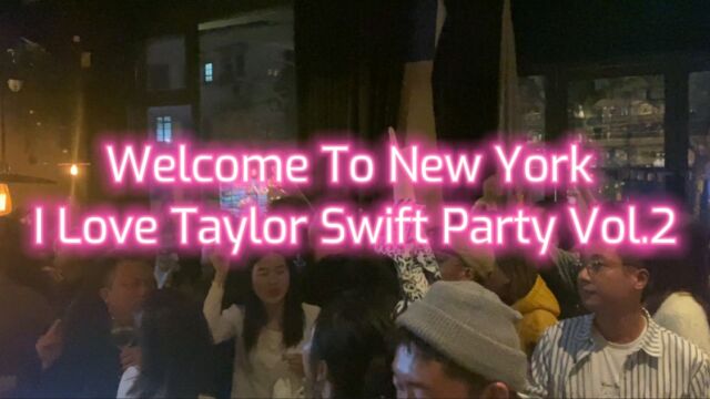 霉霉Taylor SwiftWelcome To New YorkI Love Taylor Swift Party Vol.2