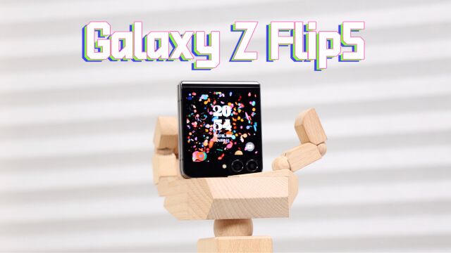 大外屏/新铰链/IPX8防水!三星Galaxy Z Flip 5上手体验