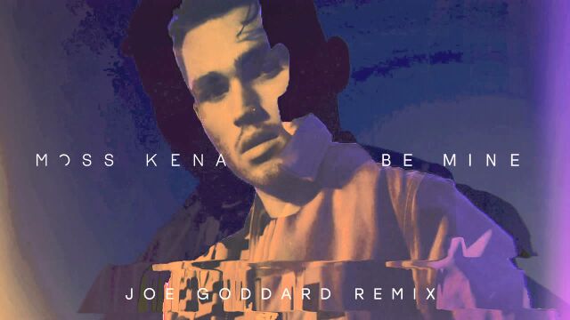 Be Mine (Joe Goddard Remix) [Audio]