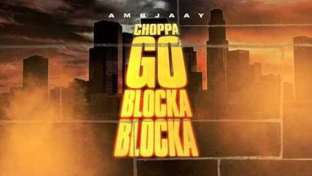 Choppa Go Blocka Blocka (Official Audio)