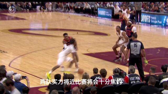 尼克斯骑士G2前瞻：尼克斯三分需要提升 骑士内线要保护篮板