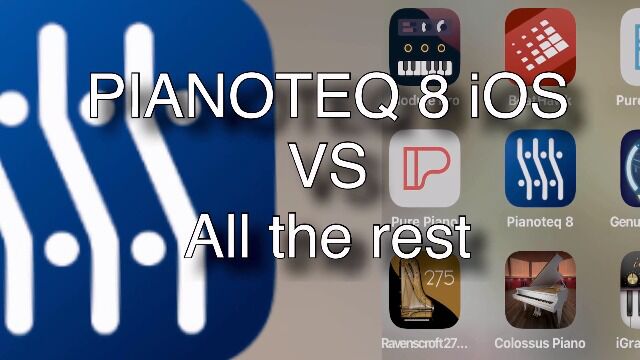 Pianoteq 8 for iOS vs All the rest