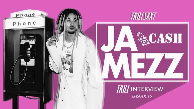 Trill INTERVIEW vol.16 JA MEZZ