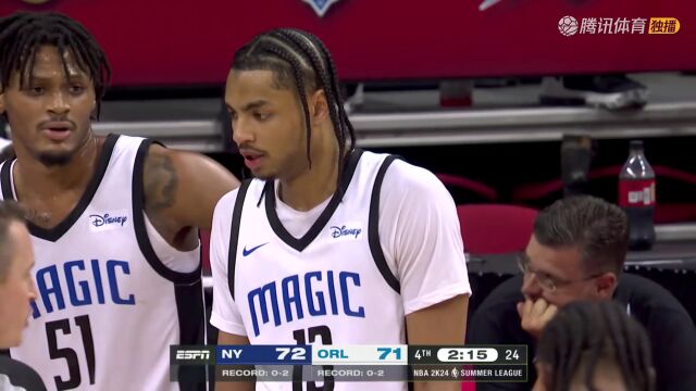NBA夏季联赛 尼克斯vs魔术全场回放