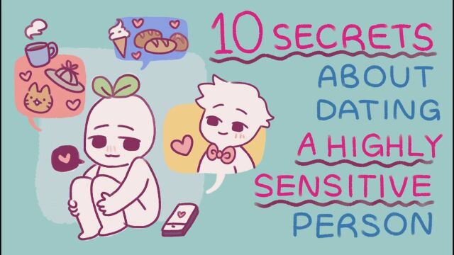 心理科普系列之113 10 Secrets About Dating a Highly Sensitive Person