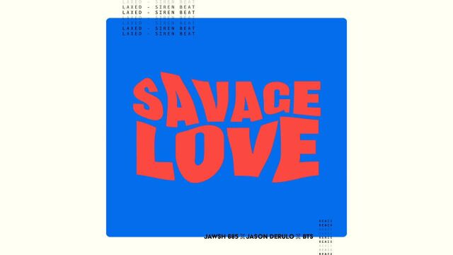 Savage Love(Laxed  Siren Beat)