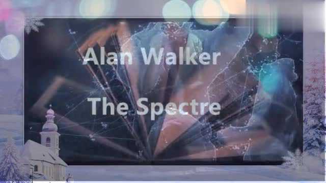 Alan Walker《the spectre》最火的英文歌曲之一,终于找到MV