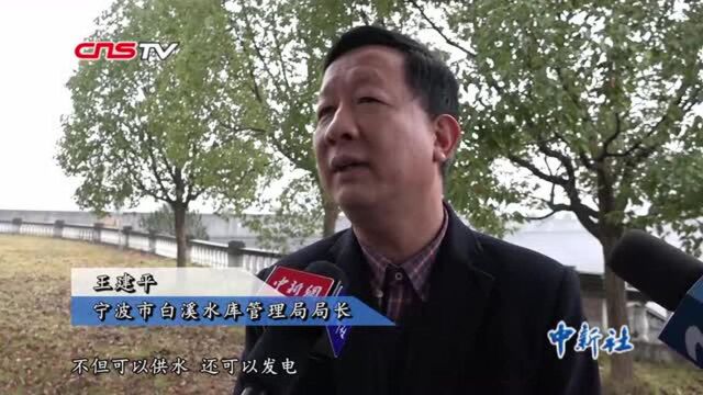 护卫民生造优生态探访浙江水利工程建设