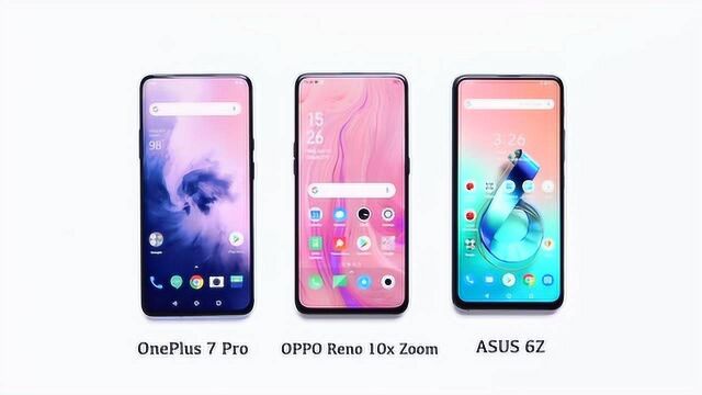 华硕 6Z、一加 7 Pro、OPPO Reno对比