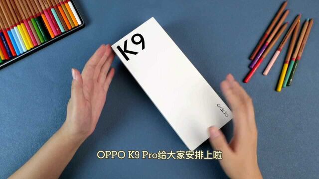 K系列史上最强?OPPO K9 Pro配置全面进化,1999起