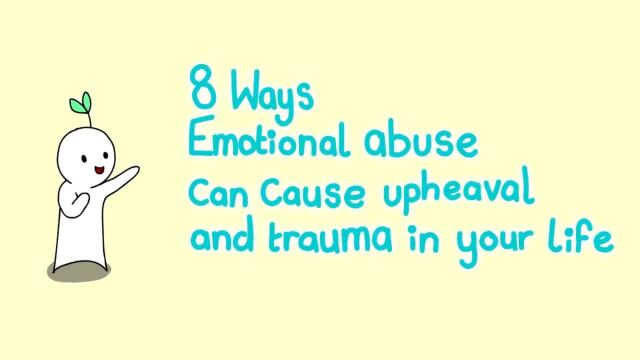 #青爱课堂心理科普系列# 之267 8 Ways Emotional Abuse Traumatizes You