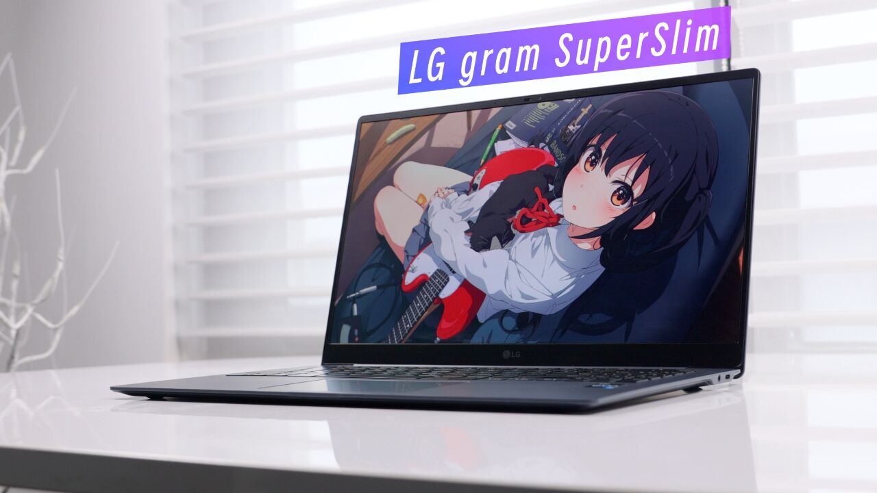 最薄LG gram!LG gram SuperSlim上手体验