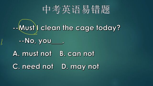 must i clean the cage today?啥意思