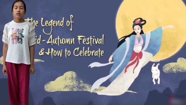 The legend of midautumn festival 605吴静涵