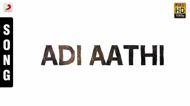 Adi Aathi (Pseudo Video)