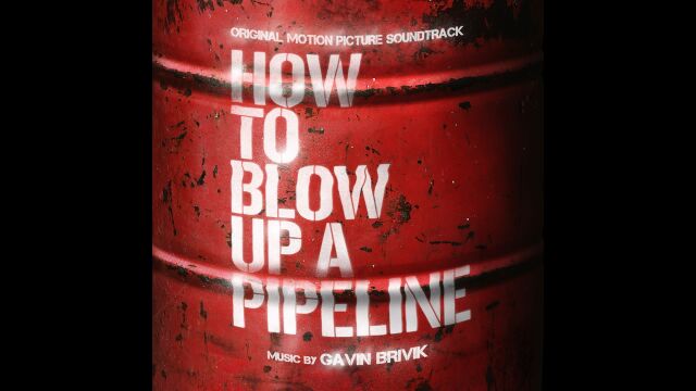 How to Blow Up a Pipeline | How to Blow Up a Pipeline