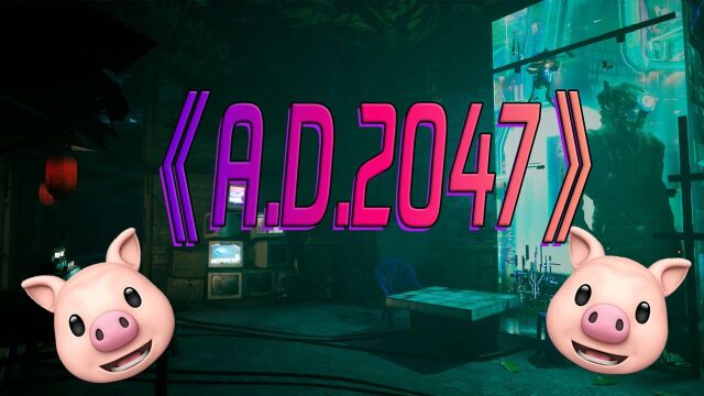 第153集:国产VR原生互动电影《A.D.2047》!专属于重庆的“赛博朋克”!