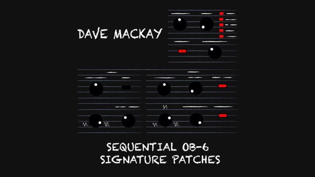 Sequential OB6 Patch Set  Dave Mackay