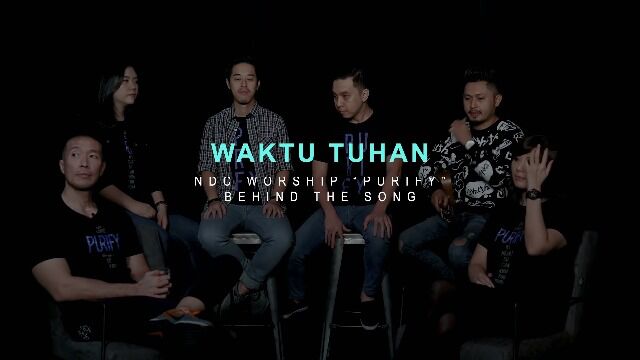 NDCWaktu Tuhan (Official Behind The Song  Purify Album)