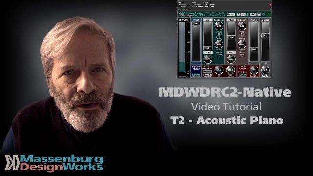 MDWDRC2Native Dynamic Range Controller Video Tutorial  T2 Acoustic Piano