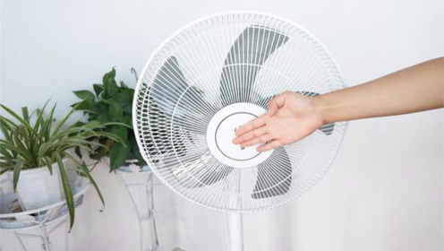 夏天的风扇越吹越热,只需简单一招,不用开空调也能凉爽度过夏天