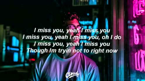 I Miss You Lyrics 腾讯视频