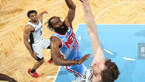 马刺116-128篮网 哈登替补复出砍18分11助攻