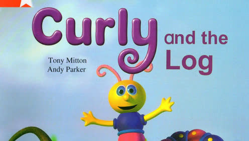 培生英语预备级005 curly  and the log
