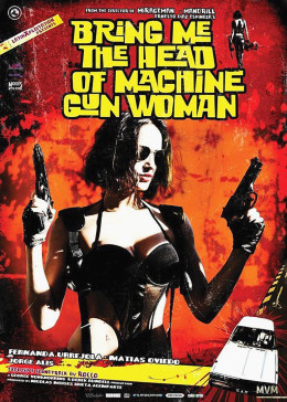 Bring Me The Head Of The Machine Gun Woman海报