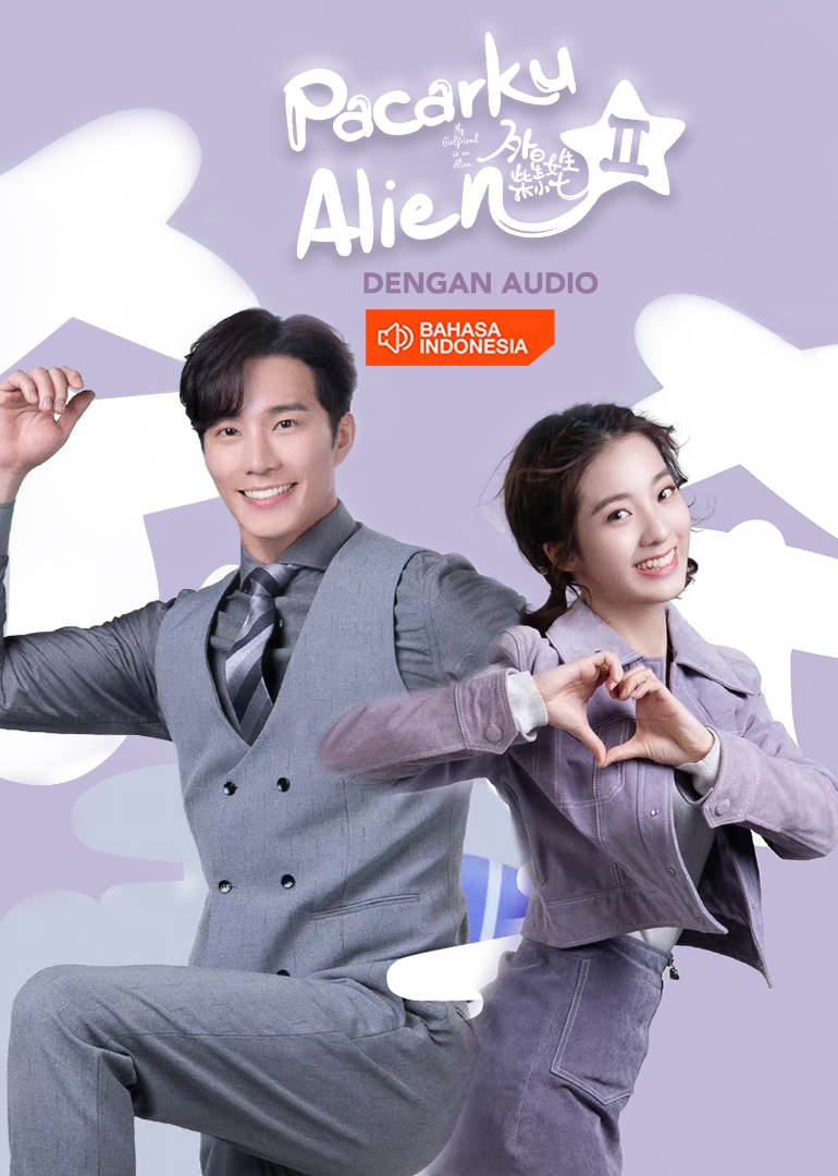 EP1: My Girlfriend is an Alien S2 (Indonesia Audio) - Free - China - TV