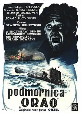 电影别 名:the eagle 老鹰号潜艇地 区:波兰语 言:德语上映时间:1959