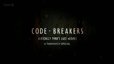 密码破译者:布莱切利庄园的幕后英雄(Timewatch - Code-Breakers: Bletchley ...