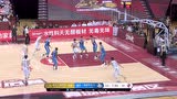 孙铭徽钻到篮下一招回马枪 胡金秋大踏步单臂劈扣