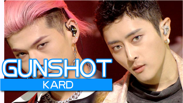 《人气歌谣》世界关注的男女组合!kard《gunshot》