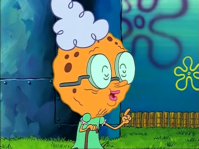 海绵宝宝: 海绵宝宝跟奶奶说长大了,奶奶说以后把海绵宝宝当大人!