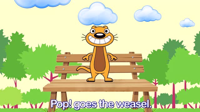 no kids《pop! goes the weasel》