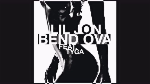 Tyga、Lil Jon《Bend Ova》音频版