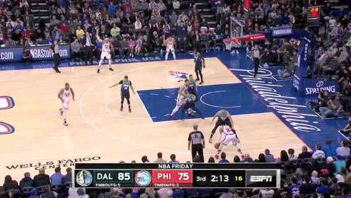 《NBA全场回放》【原声回放】独行侠vs费城第3节 大帝开启追分模式