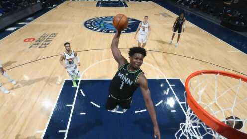 《NBA全场集锦》【球星】爱德华兹vs掘金集锦 29分战斧劈扣