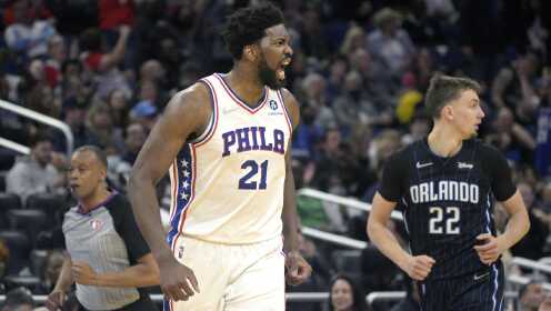 《NBA全场集锦》【球星】恩比德vs魔术集锦 狂轰35+16+7率队加时胜魔术