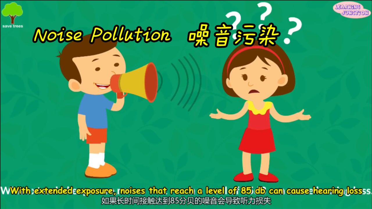 保护环境双语科普什么是噪音污染whatisnoisepollution