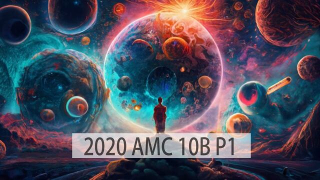 2020 AMC数学竞赛 10B P1 英语讲题