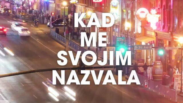 Kad Me Svojim Nazvala