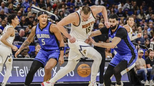 《NBA全场集锦》【原声】掘金119-124魔术 约基奇空砍大号三双魔术险胜掘金喜提5连胜