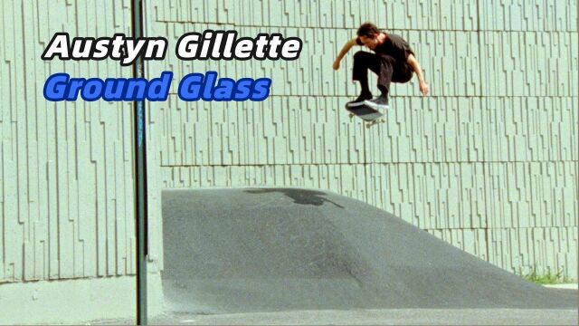 Ground Glass  Austyn Gillette