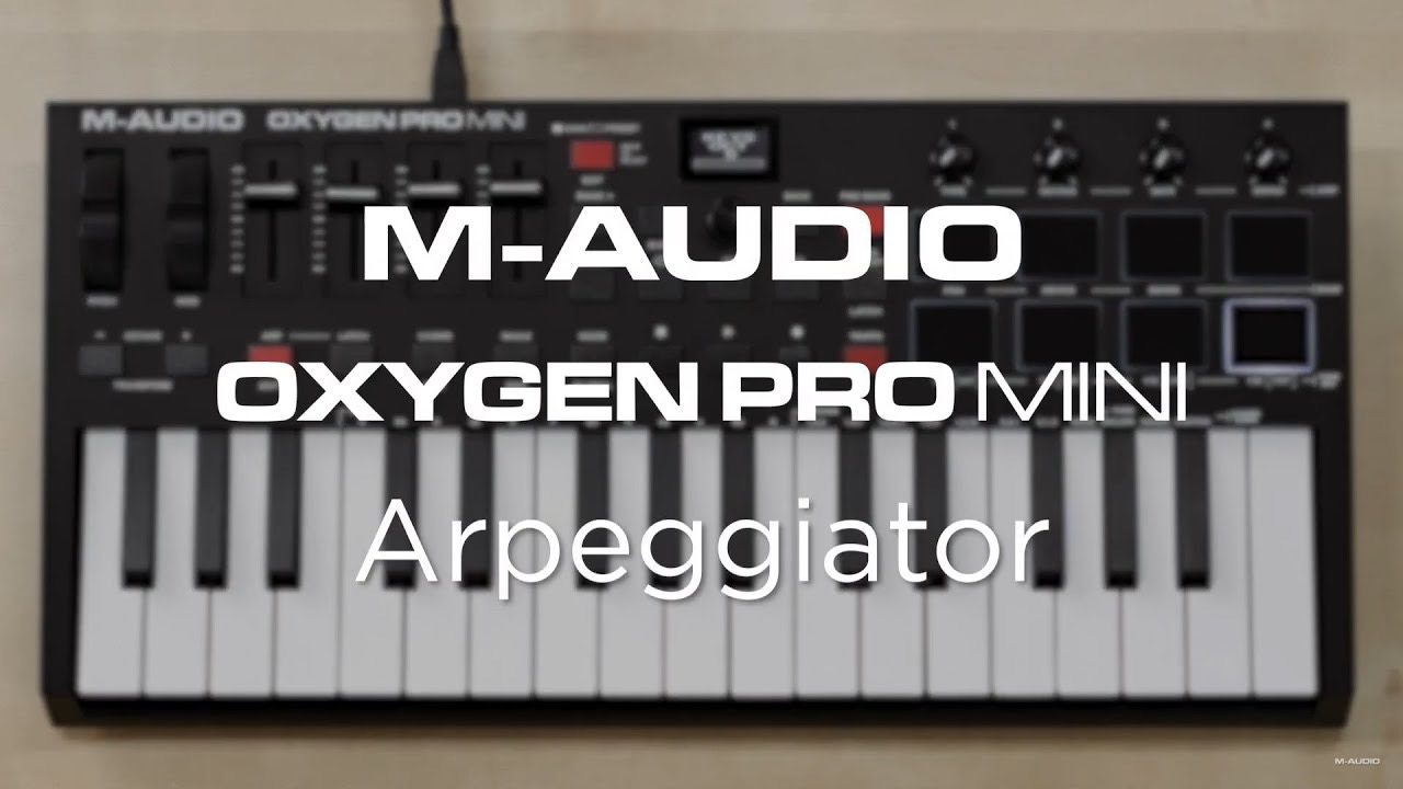 Oxygen Pro Mini 键盘中字教程：自动琶音一键和弦智能音阶- midifan