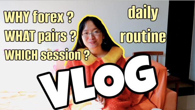 全英文 VLOG|全职交易员,我为什么选择交易外汇,我交易什么品种,我喜欢的交易时段