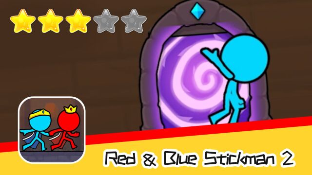 冰火人2 #09 躲避绿水推荐指数三星 Red & Blue Stickman 2 #09